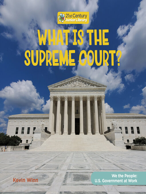 Title details for What is the Supreme Court? by Kevin Winn - Available